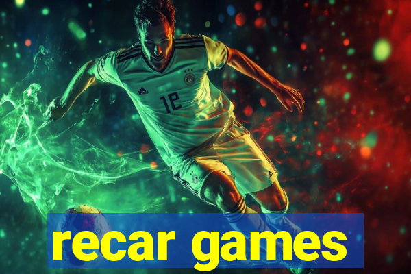 recar games